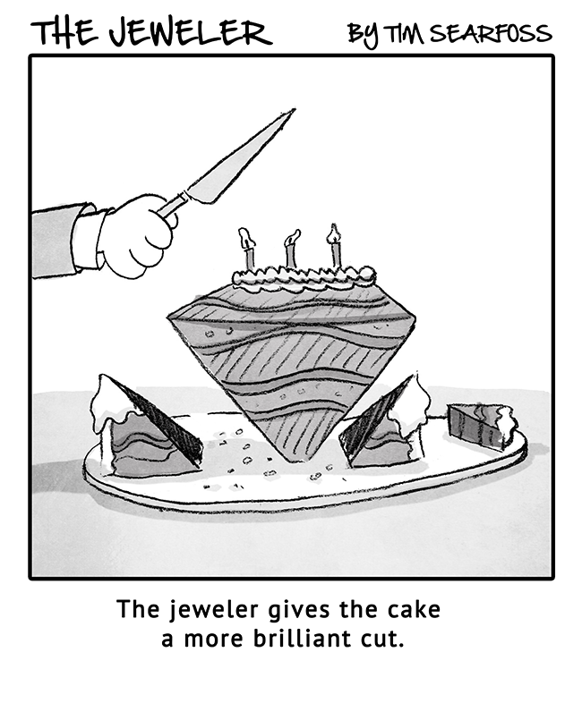 The Jeweler: It&#8217;s a Piece of Cake