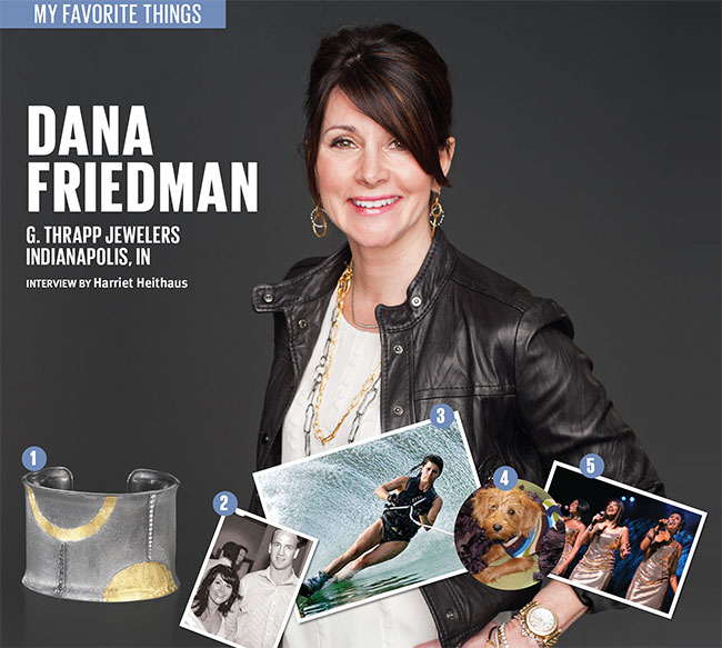 Dana Friedman's favorite things