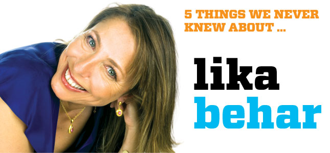 5 Things We Never Knew About: Lika Behar