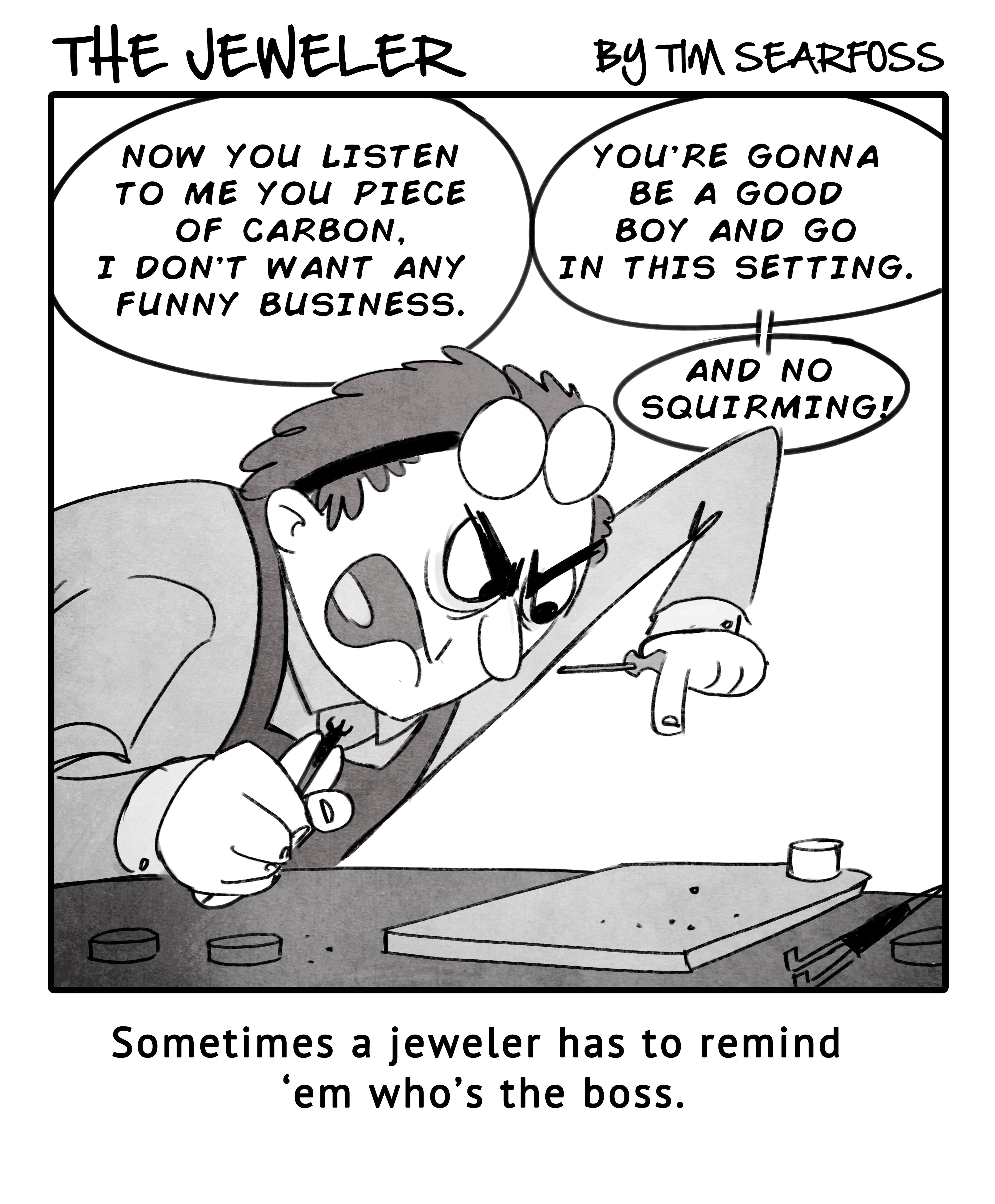 The Jeweler Makes It Clear Who&#8217;s Boss