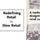 MasterClass: Redefining Retail as Slow Retail