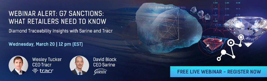 G7 Sanctions: What Retailers Need to Know &#8211; Diamond Traceability Insights with Sarine and Tracr