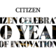 Citizen Celebrates 100 Years of Innovation