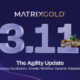 MatrixGold 3.11: The Agility Update