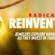 Independent Jewelry Retailers Radically Reinvent Their Businesses